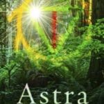 The cover of Astra, Book One of The Gaia Chronicles.